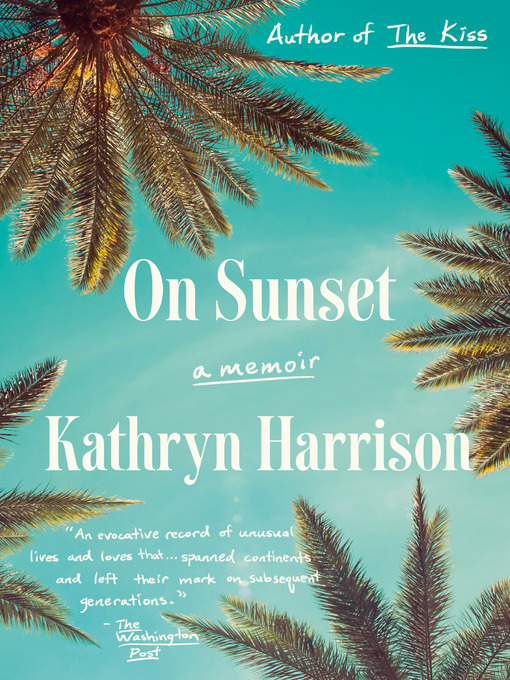 Title details for On Sunset by Kathryn Harrison - Wait list